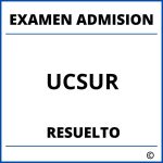 Examen de Admision UCSUR Resuelto