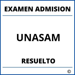 Examen de Admision UNASAM Resuelto