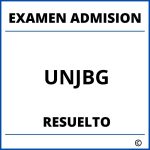 Examen de Admision UNJBG Resuelto