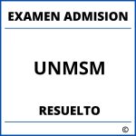 Examen de Admision UNMSM Resuelto