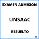 Examen de Admision UNSAAC Resuelto