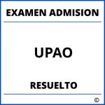 Examen de Admision UPAO Resuelto