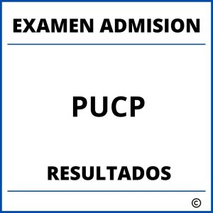 Examen de Admision PUCP Resultados