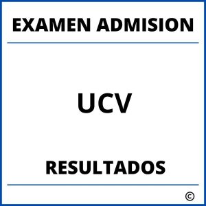 Examen de Admision UCV Resultados