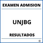 Examen de Admision UNJBG Resultados