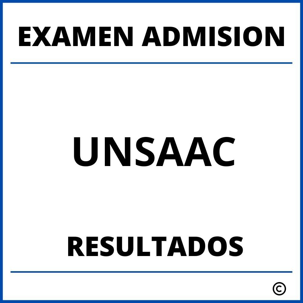 Examen De Admision UNSAAC Resultados 2024