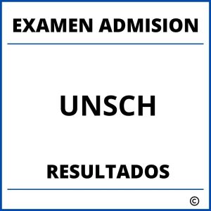 Examen de Admision UNSCH Resultados