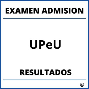 Examen de Admision UPeU Resultados