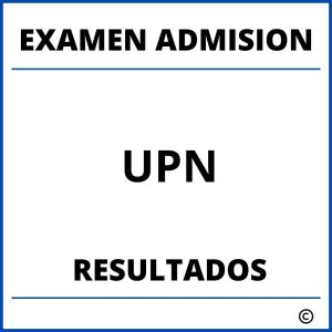 Examen de Admision UPN Resultados