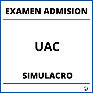 Simulacro Examen de Admision UAC