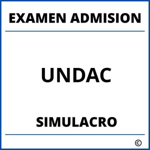 Simulacro Examen de Admision UNDAC