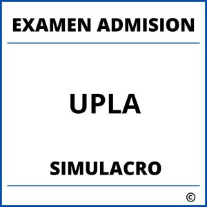 Simulacro Examen de Admision UPLA