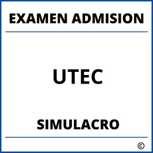 Simulacro Examen de Admision UTEC